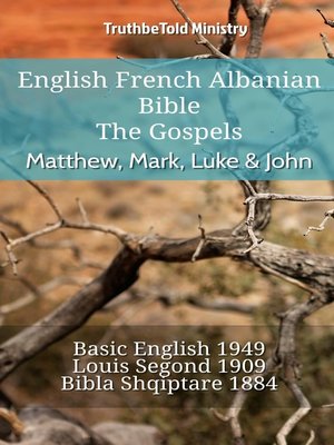 cover image of English French Albanian Bible--The Gospels--Matthew, Mark, Luke & John
